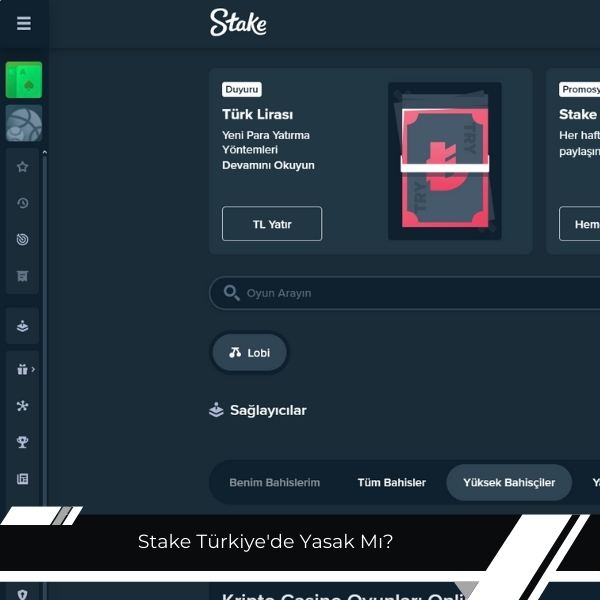 Stake Türkiye’de yasak mı